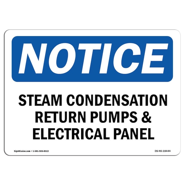 OSHA Sign, 18" H, Rigid Plastic, Steam Condensation Return Pumps And Electrical Sign, Landscape